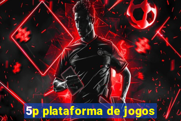 5p plataforma de jogos